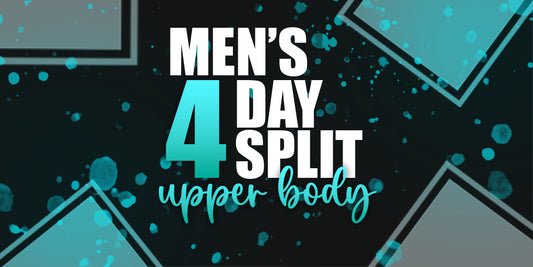 Mens 4 Day Split - Upper Body